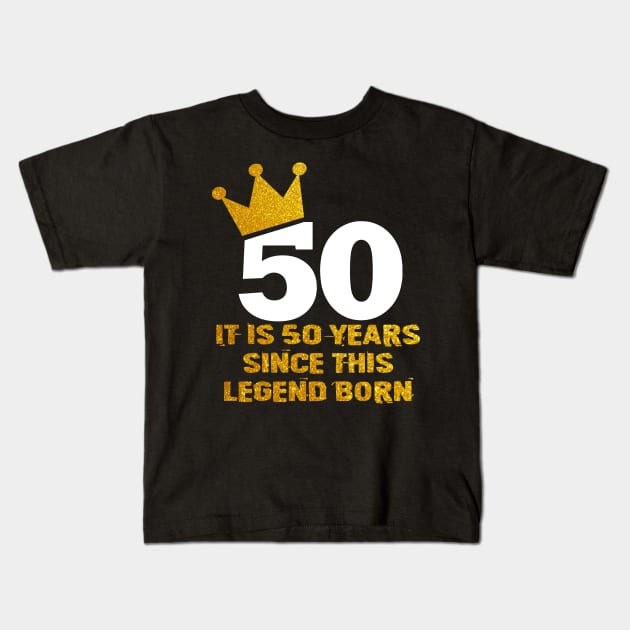 50th Birthday Legend Kids T-Shirt by DARSHIRTS